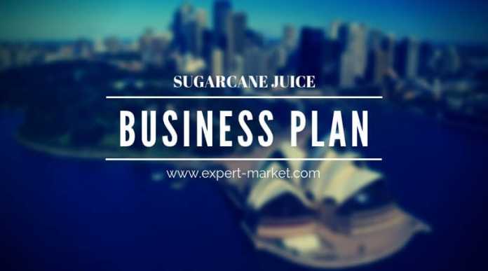 sugarcane juice business opportunity and plan