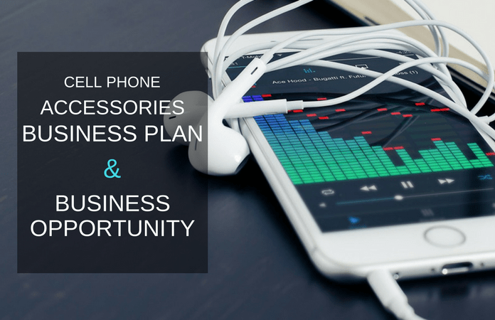 cell phone accessories store business plan