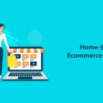 Home-Based-Ecommerce-Business