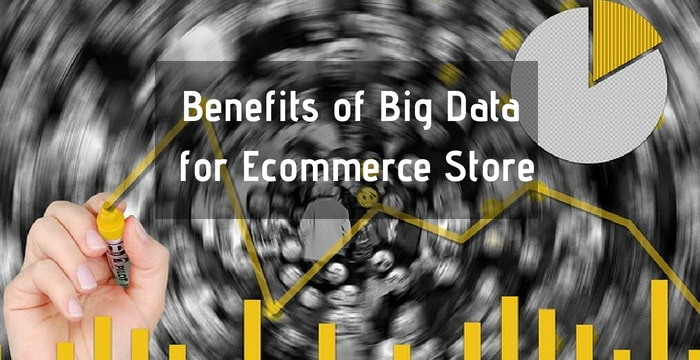 benefits of big data in ecommerce