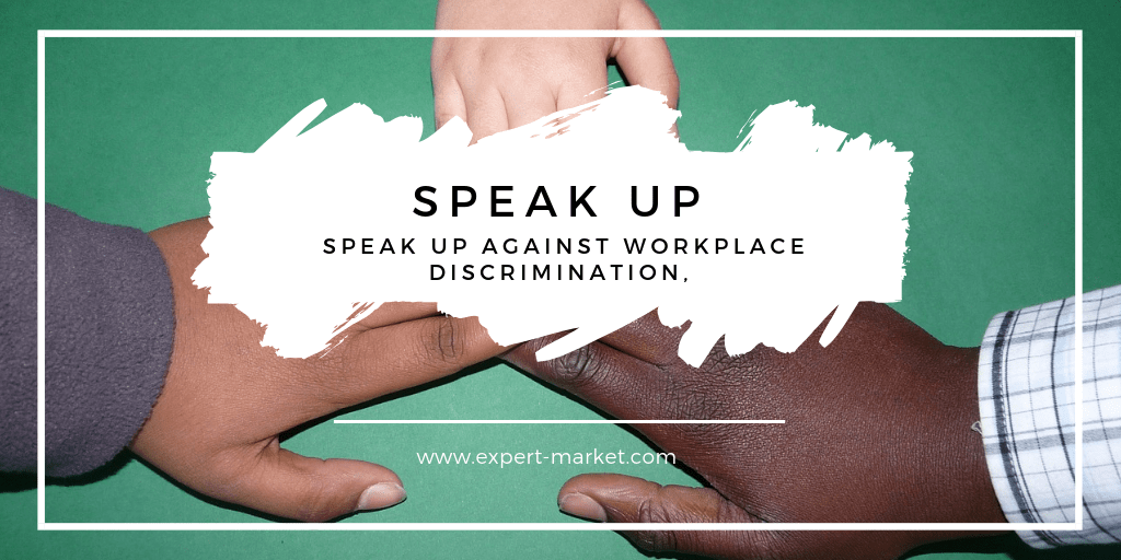 speak up against workplace discrimination in the USA
