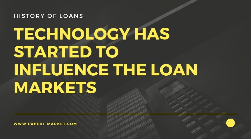 technology has started to influence the loan markets