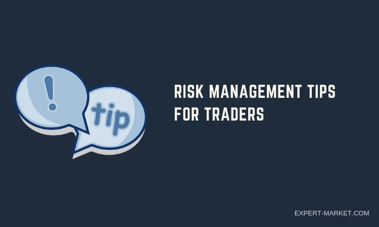 risk management tips for better trading