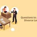 Questions-to-Ask-From-Divorce-Lawyers