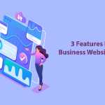 3-Features-Every-Business-Website-Needs