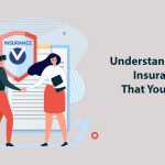 Understanding-The-Insurance-That-You-Need-1