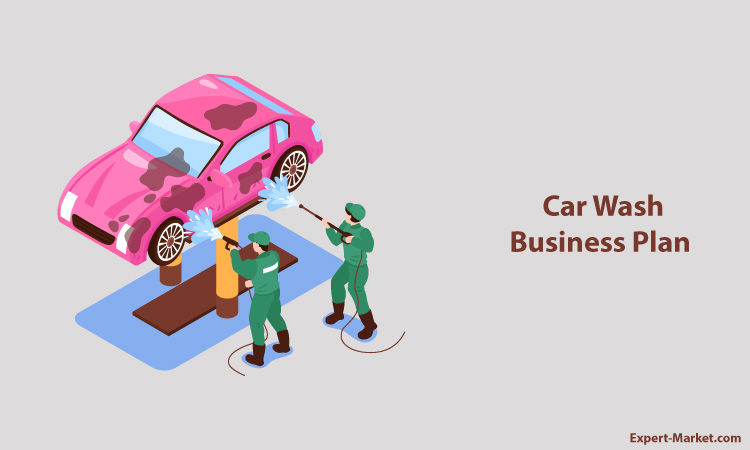 Here S How To Start Your Own Car Wash Business Profitable Business Plan Expert Market