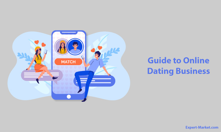 Starting a Business in the Online Dating Realm | Expert-Market